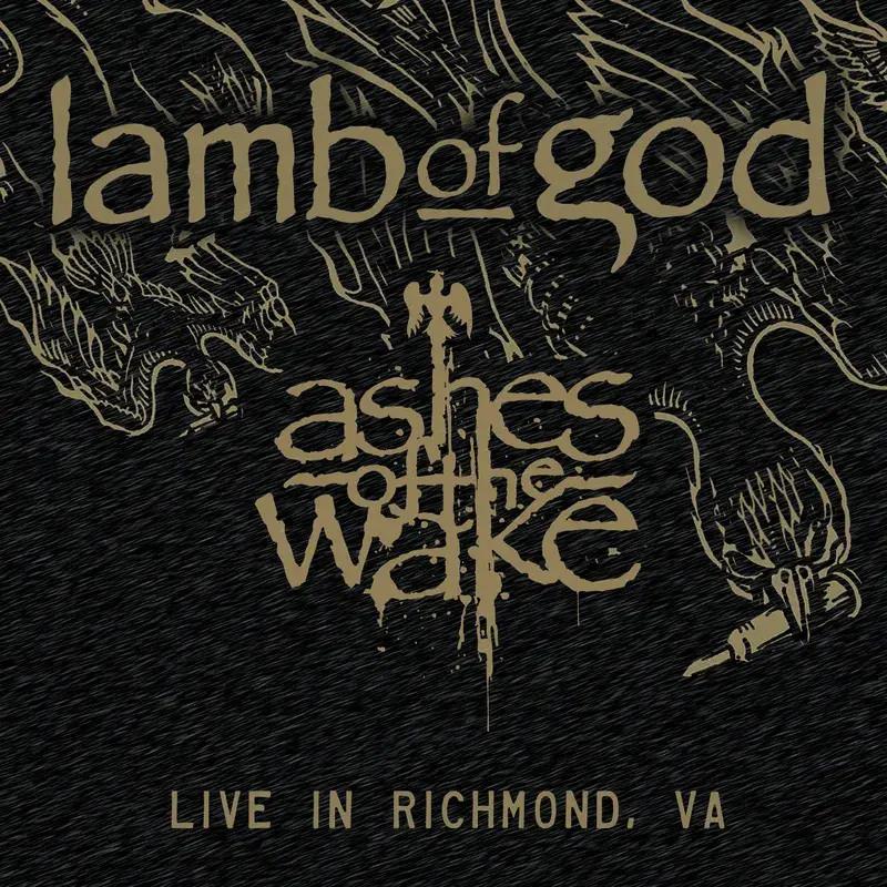 Lamb Of God - Ashes of the Wake - Live In Richmond, Va. - Double Lp