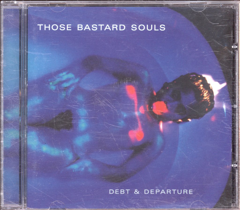 Those Bastard Souls - Debt & Departure - Cd