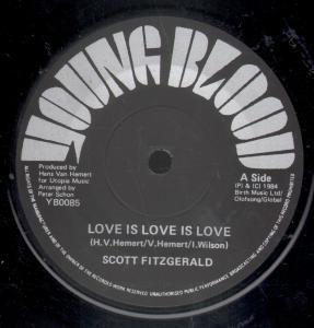 Scott Fitzgerald - Love Is Love Is Love - 7 Inch