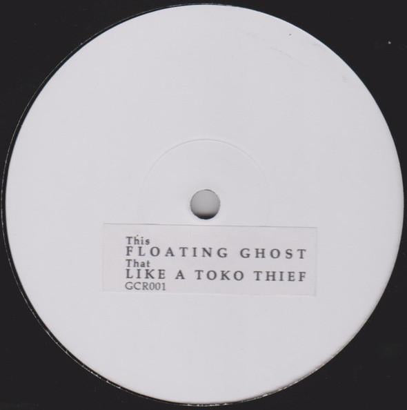 Floating Ghost - Like A Toko Thief - 12 Inch