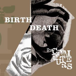 Computers - Birth/Death - Lp