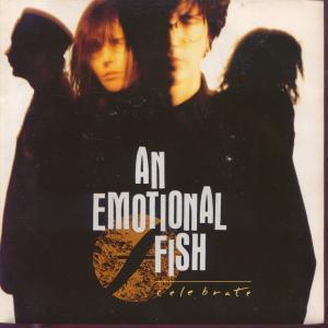 An Emotional Fish - Celebrate - 7 Inch