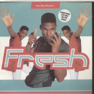 Fresh (Rap Group) - Feel My Rhythm - 7 Inch