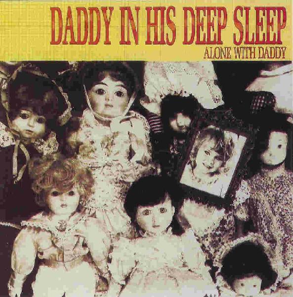 Daddy In His Deep Sleep - Alone With Daddy - Lp