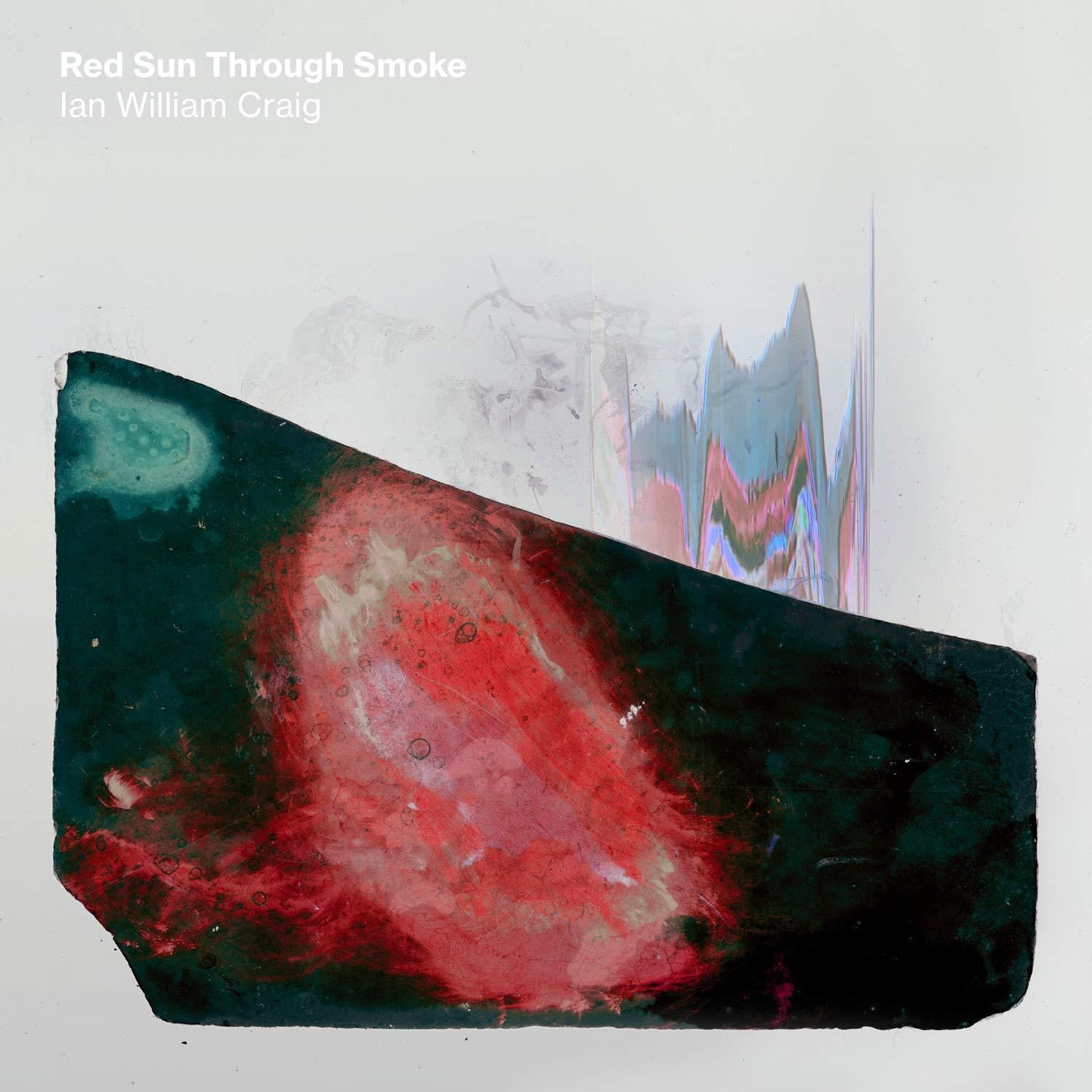 Ian William Craig - Red Sun Through Smoke - Lp