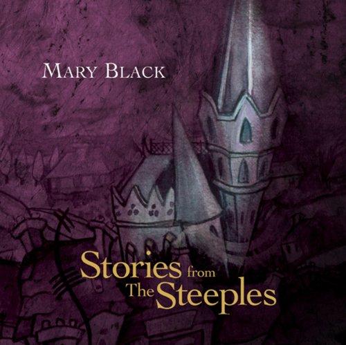 Mary Black - Stories From the Steeples - Cd