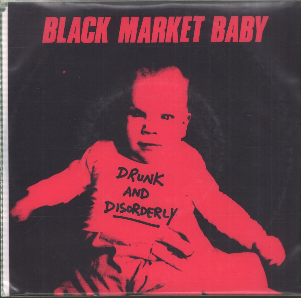 Black Market Baby - Drunk And Disorderly - 7 Inch