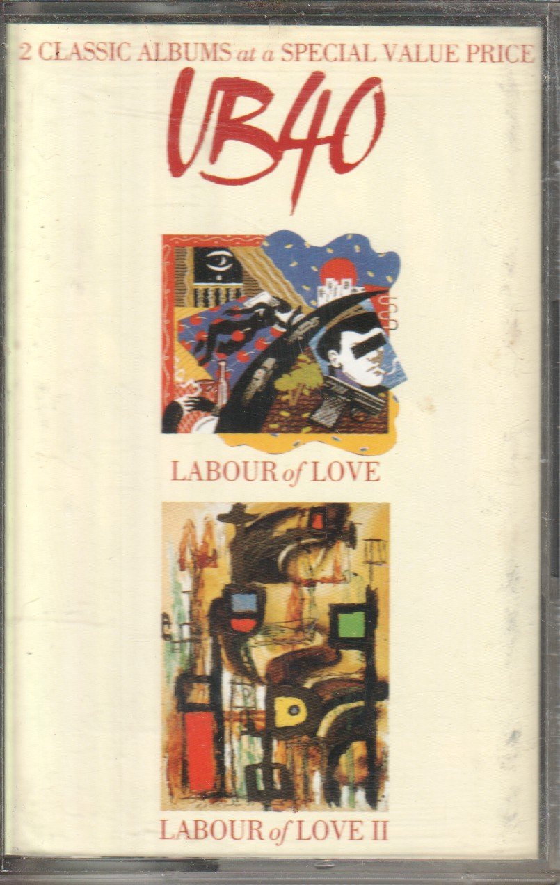 UB40 - Labour Of Love / Labour Of Love II - Cassette