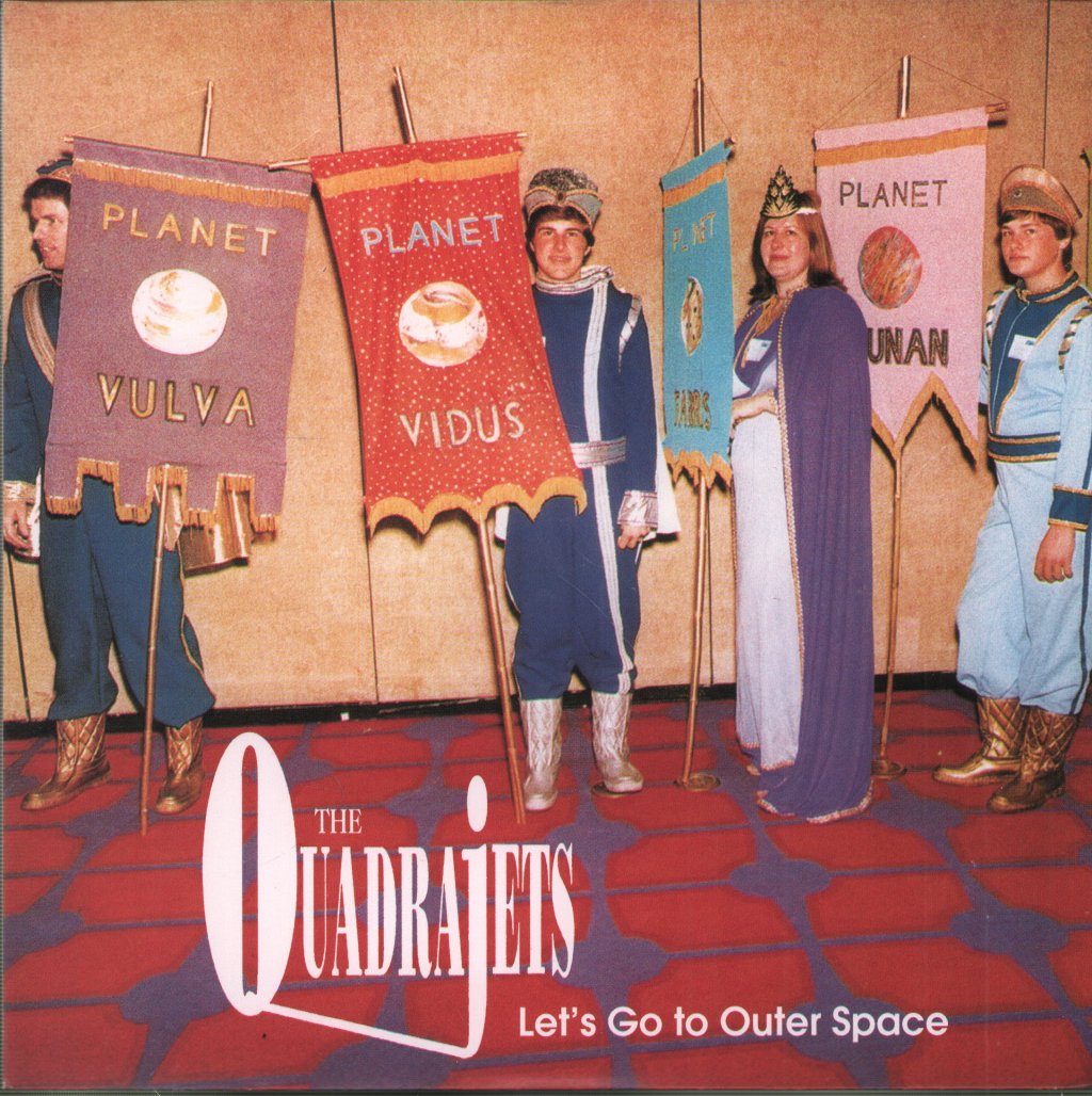 Quadrajets - Let's Go To Outer Space - 7 Inch