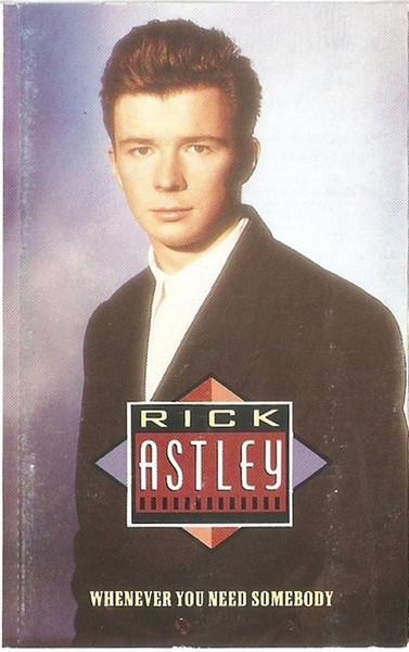 Rick Astley - Whenever You Need Somebody - Cassette
