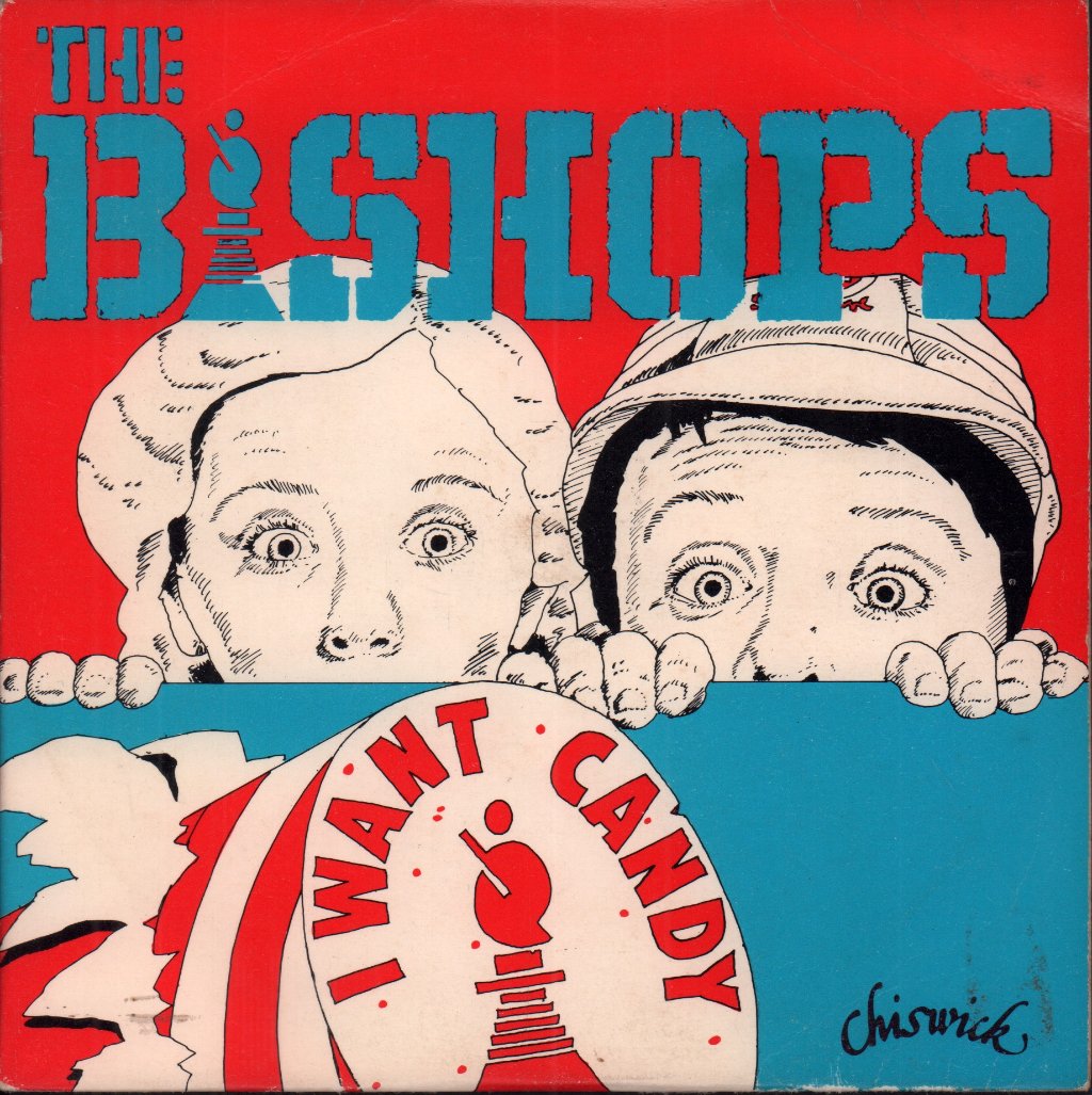 Bishops (70'S Group) - I Want Candy - 6 Inch