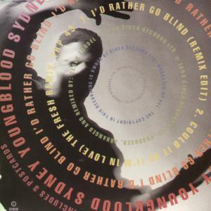 Sydney Youngblood - I'd Rather Go Blind - 7 Inch