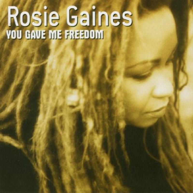 Rosie Gaines - You Gave Me Freedom - Cd