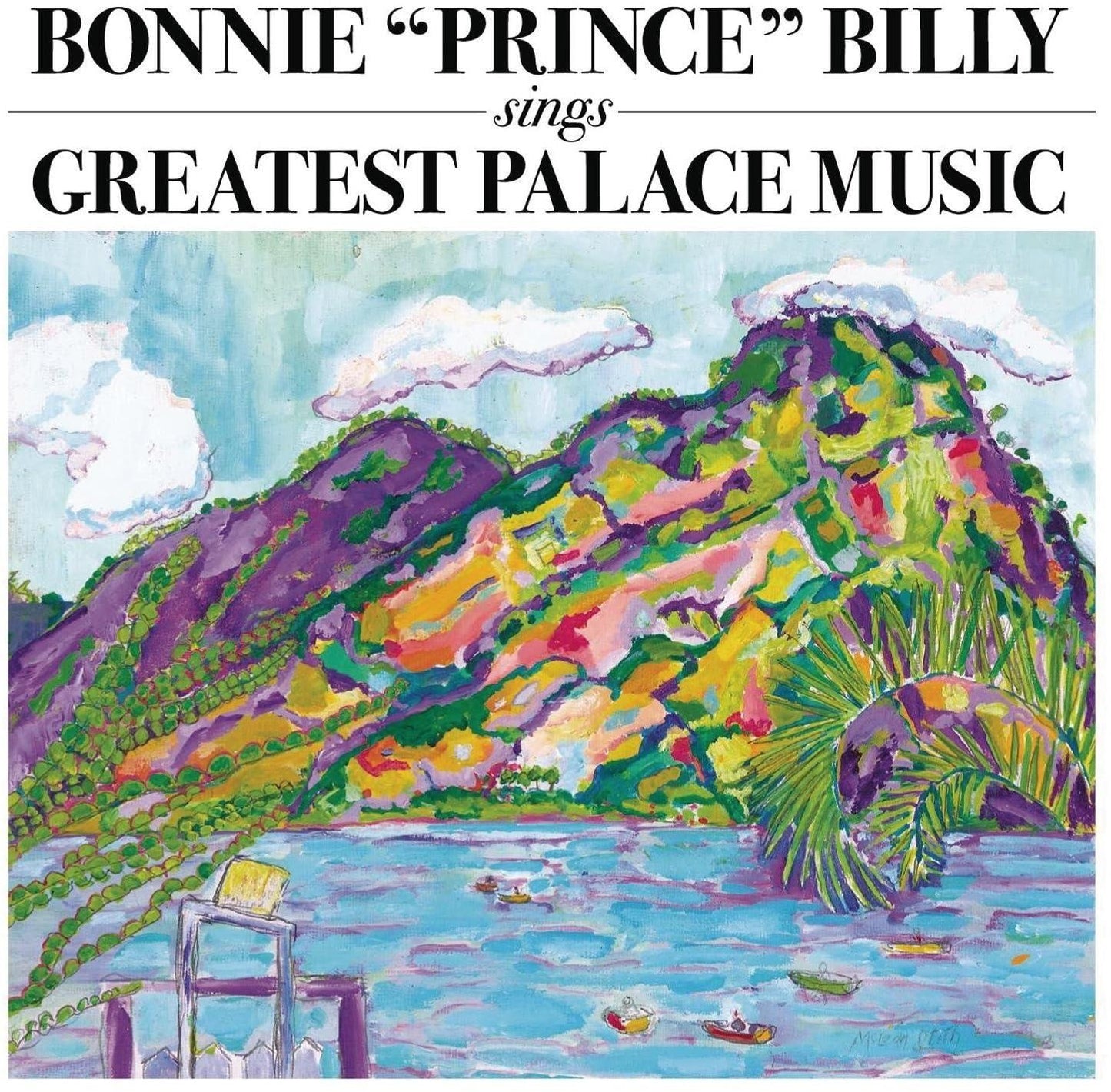 Bonnie Prince Billy - Sings Greatest Palace Music - Double Lp