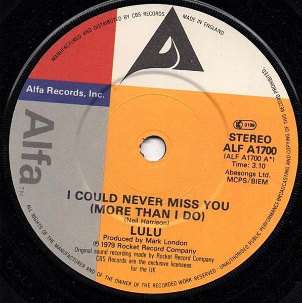 Lulu - I Could Never Miss You (More Than I Do) - 7 Inch