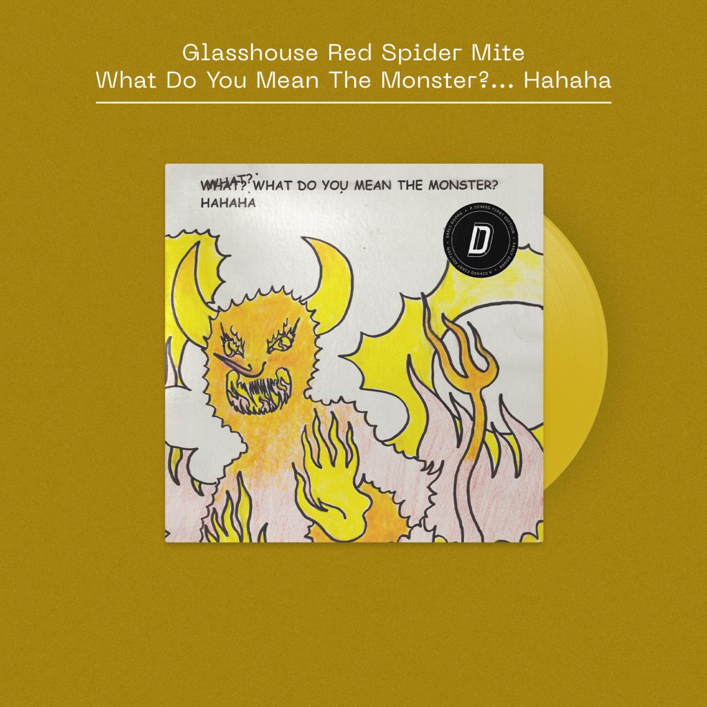 Glasshouse Red Spider Mite - What Do You Mean The Monster?... Hahaha (Dinked Early Doors Edition #04) - 12 Inch