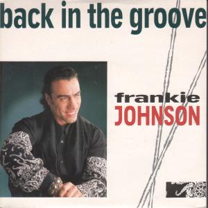 Frankie Johnson - Back In The Groove - 7 Inch