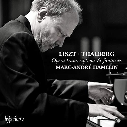 Marc-André Hamelin - Liszt - Thalberg, Opera Transcriptions & Fantasies - Cd