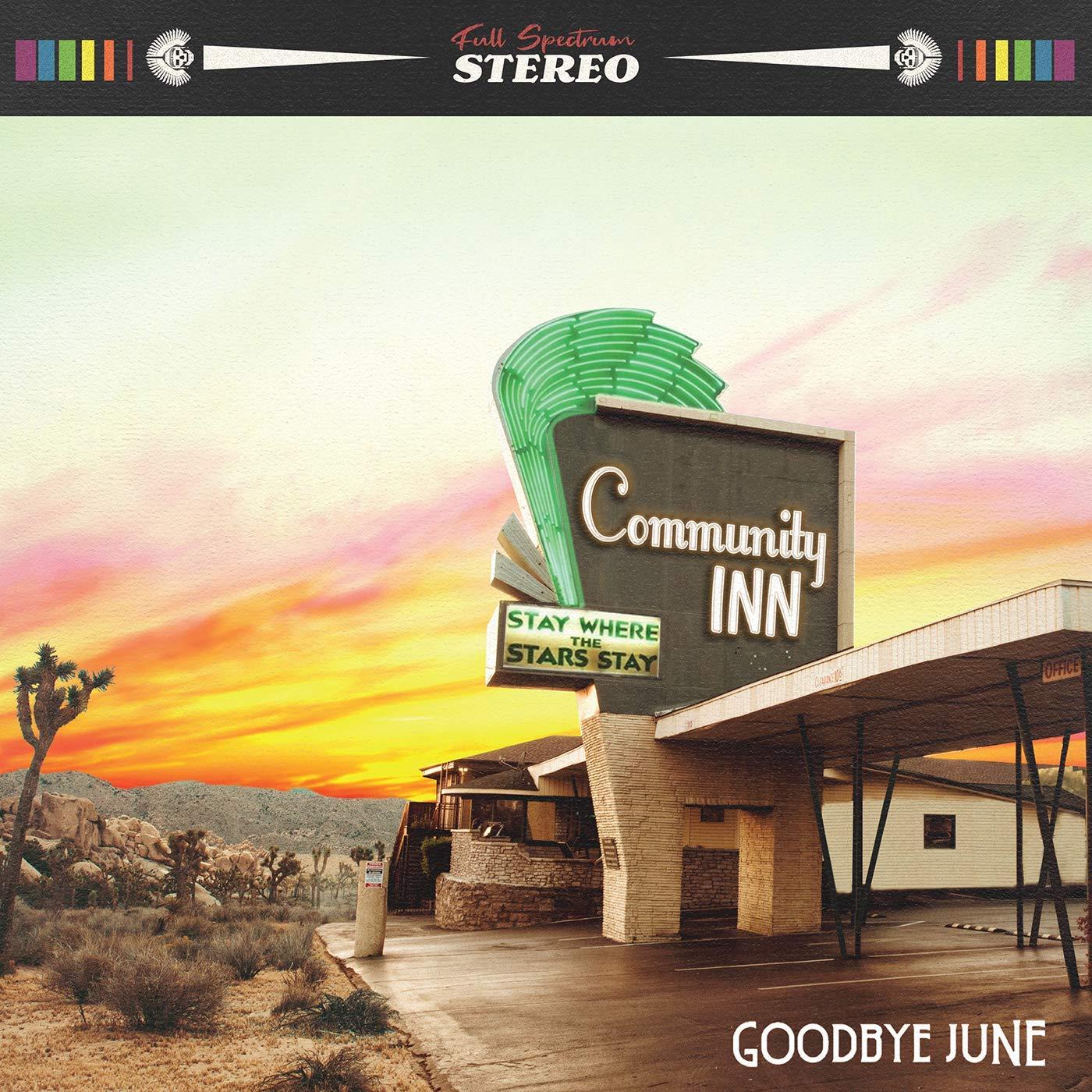 Goodbye June - Community Inn - Cd
