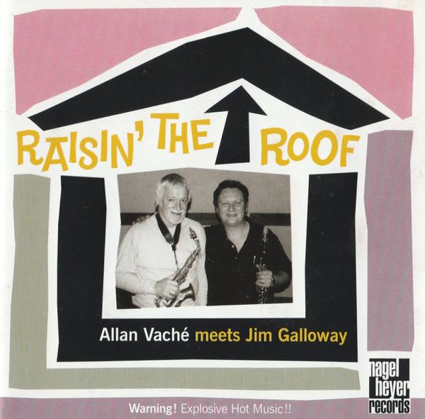 Jim Galloway - Raisin' The Roof - Cd
