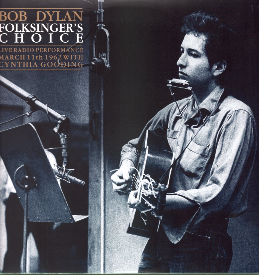 Bob Dylan - Folksinger's Choice (Live Radio Performance March 11th 1962 With Cynthia Gooding) - Double Lp