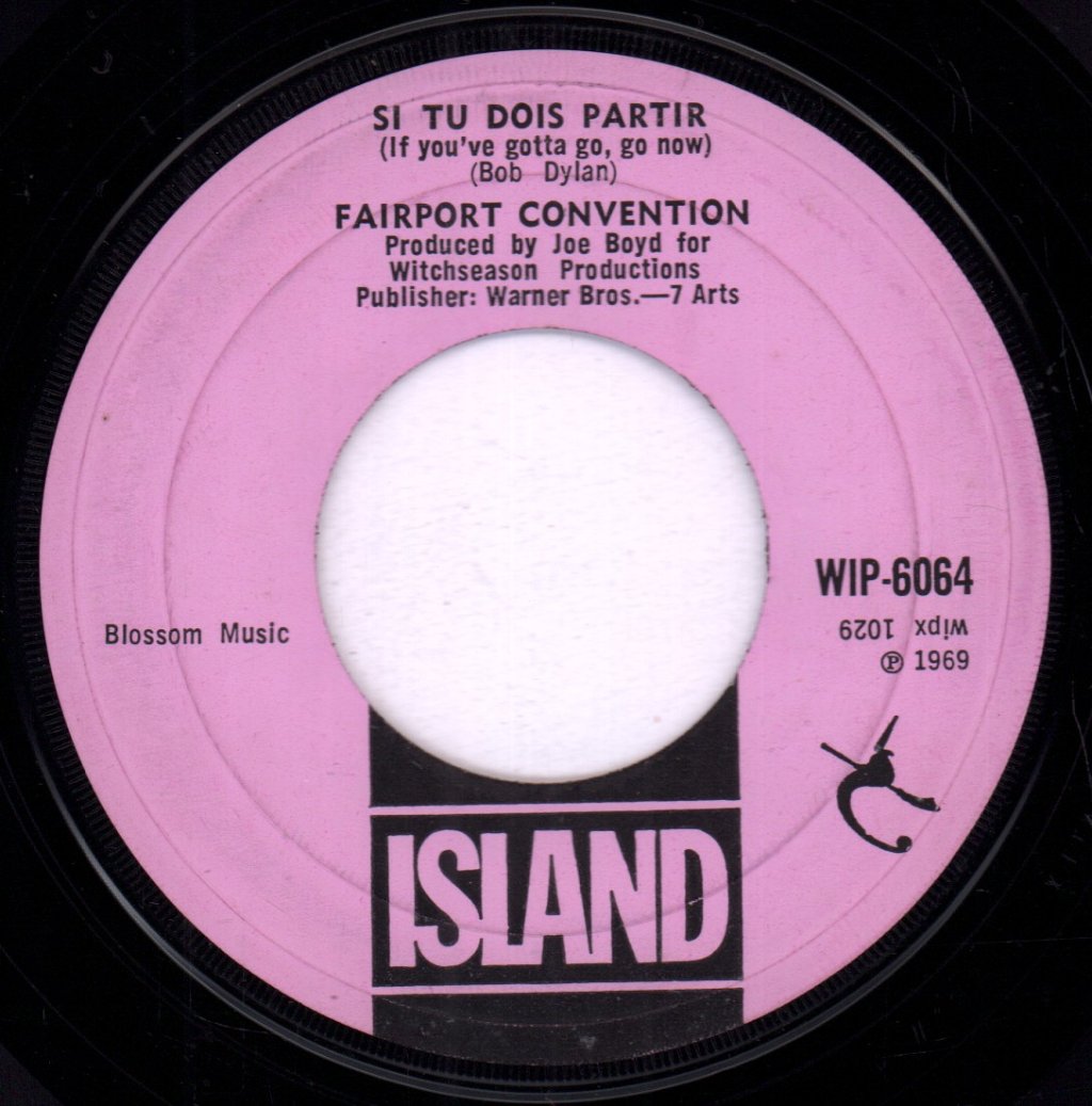 Fairport Convention - Si Tu Dois Partir - 7 Inch