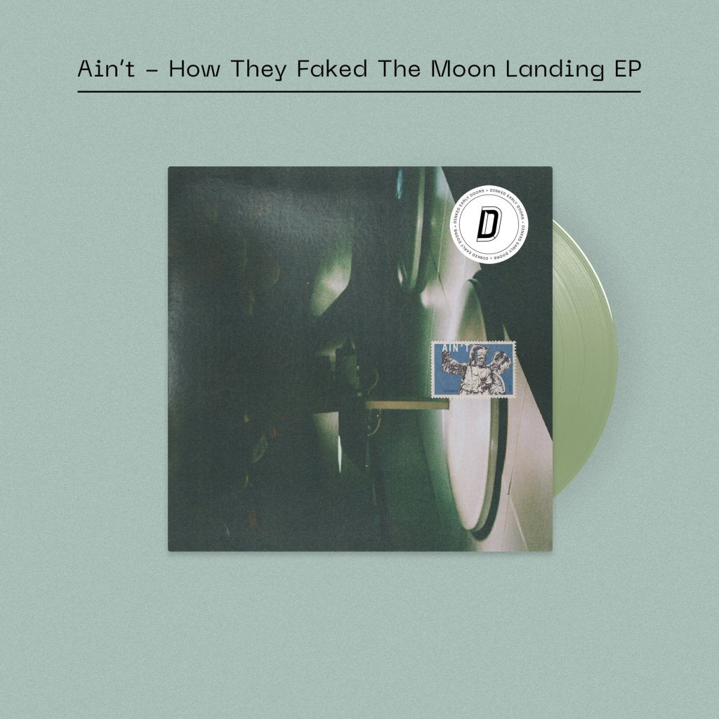 Ain't - How They Faked The Moon Landing EP (Dinked Early Doors Edition #09) - Lp