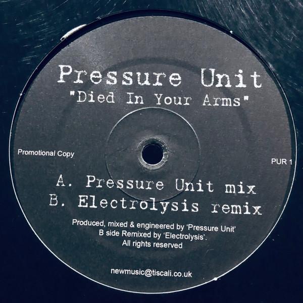 Pressure Unit - Died In Your Arms - 12 Inch
