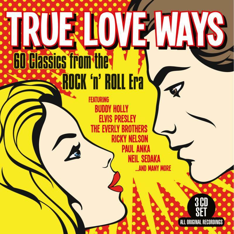 Various Artists - True Love Ways - 60 Classics From the Rock 'n' Roll Era (3cd) - Triple Cd