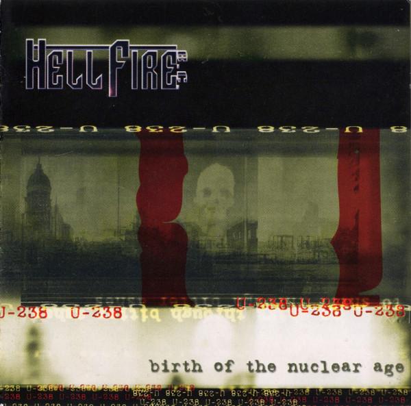 Hellfire B.C. - Birth Of The Nuclear Age - Cd