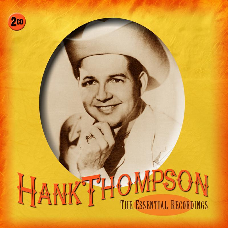 Hank Thompson - Essential Recordings - Cd