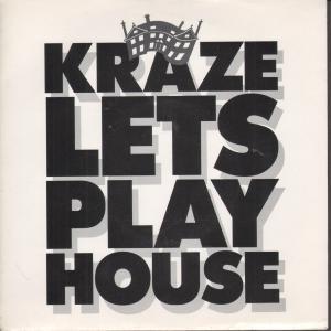 Kraze (Late 80'S Group) - Let's Play House - 7 Inch