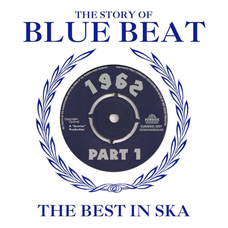 Various Artists - Story of Blue Beat 1962: the Best In Ska Part 1 - Double Cd
