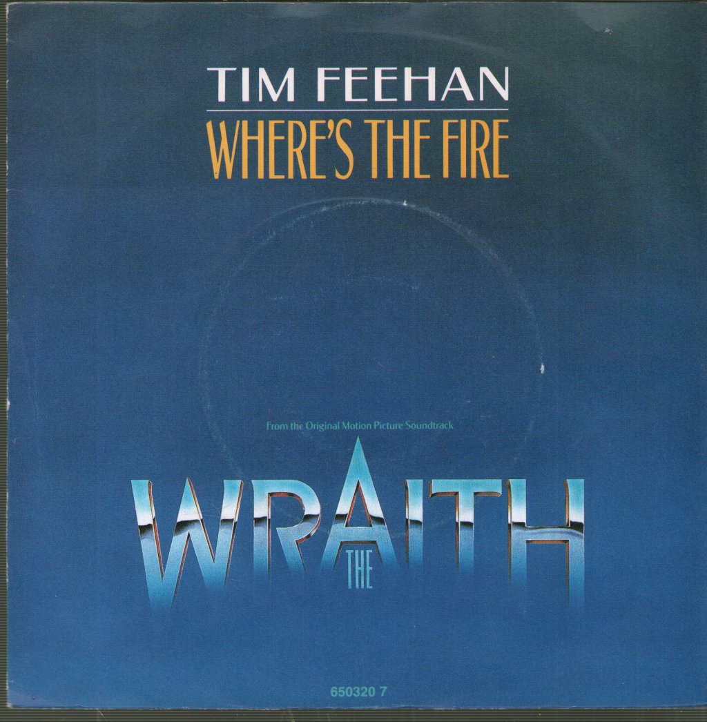 Tim Feehan/Lion - Where's The Fire/Never Surrender - 7 Inch