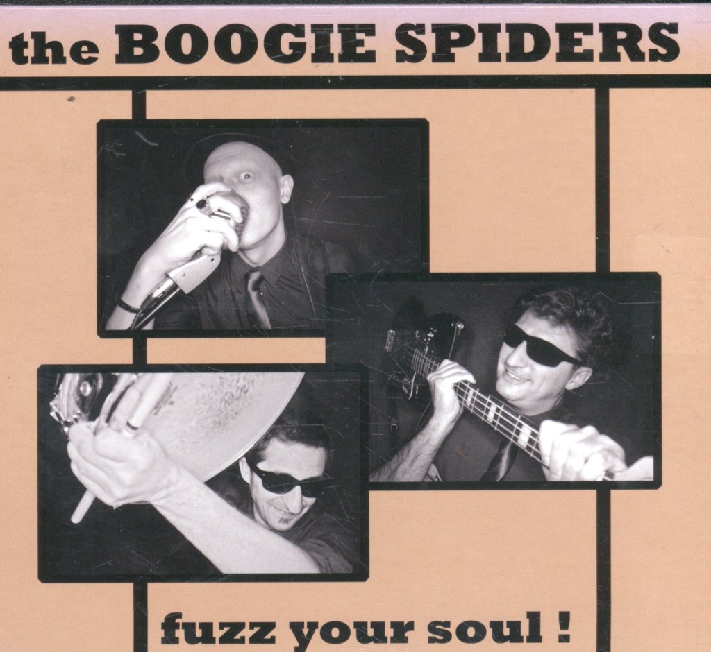 Boogie Spiders - Fuzz Your Soul! - Cd