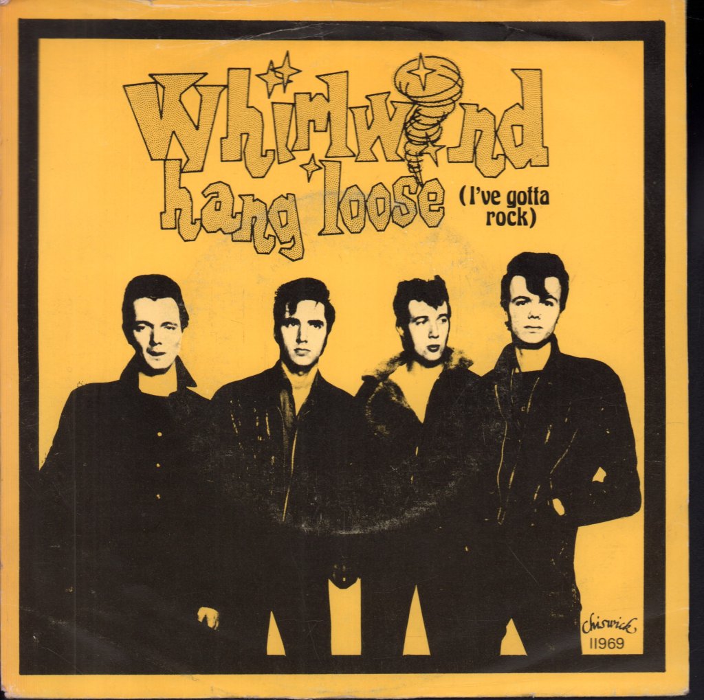 Whirlwind (Rockabilly Group) - Hang Loose - 7 Inch