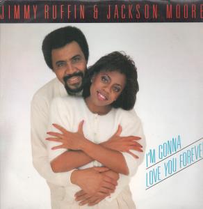 Jimmy Ruffin And Jackson Moore - I'm Gonna Love You Forever - 12 Inch
