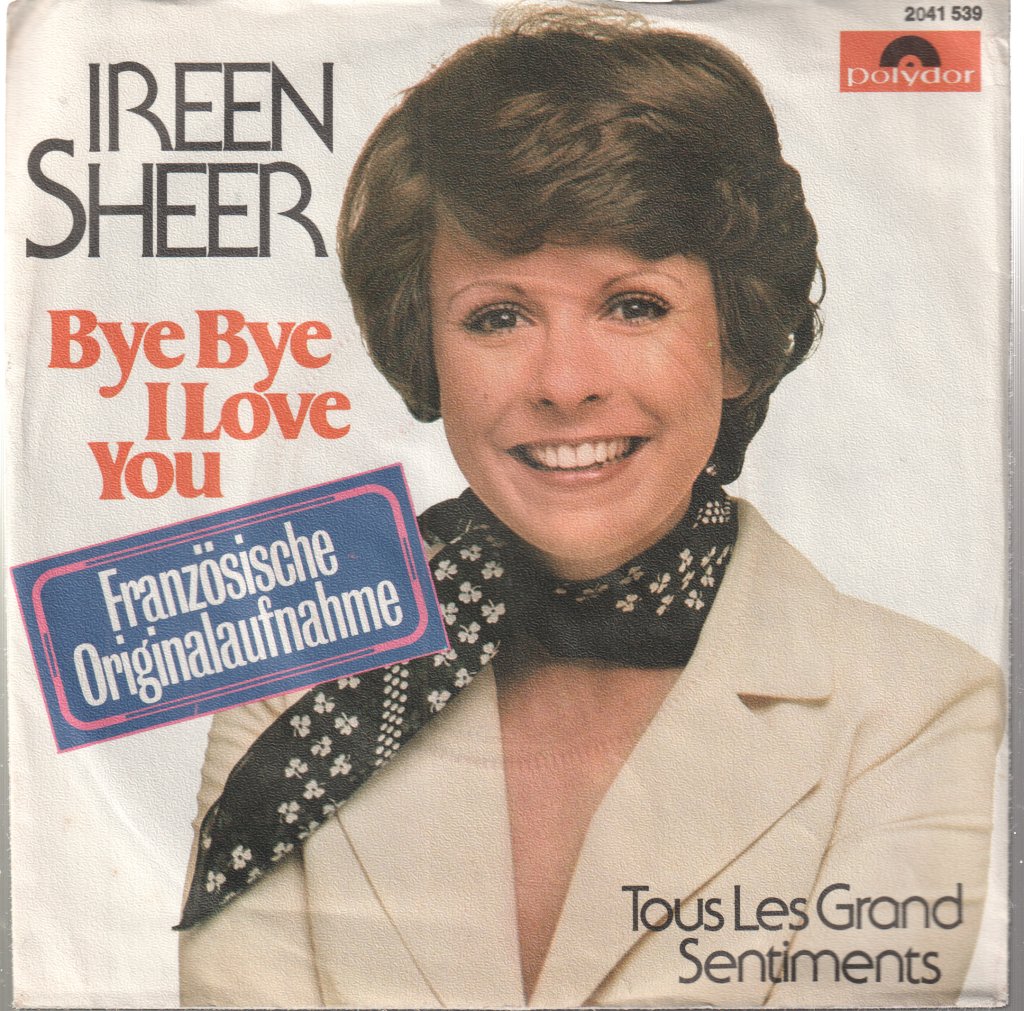 Ireen Sheer - Bye Bye I Love You - 7 Inch