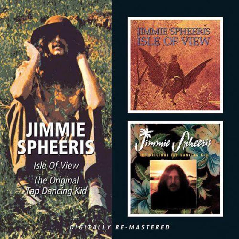 Jimmie Spheeris - Isle of View / Original Tap Dancing Kid - Cd