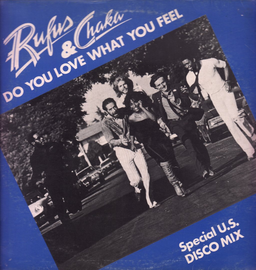 Rufus And Chaka Khan - Do You Love What You Feel - 12 Inch