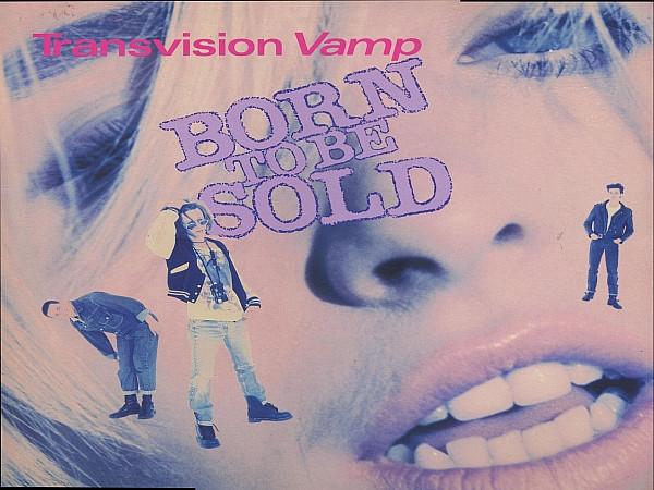 Transvision Vamp - Born To Be Sold - 12 Inch