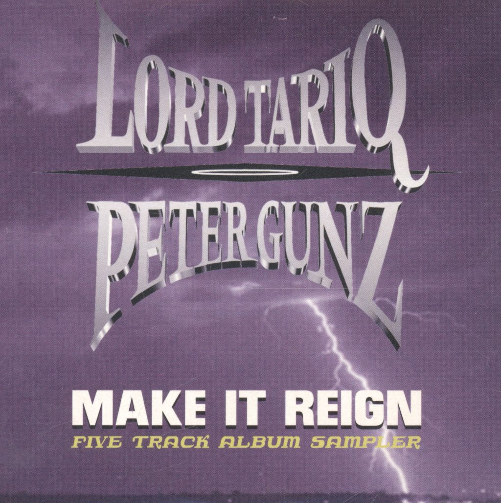 Lord Tariq And Peter Gunz - Make It Reign - Cd