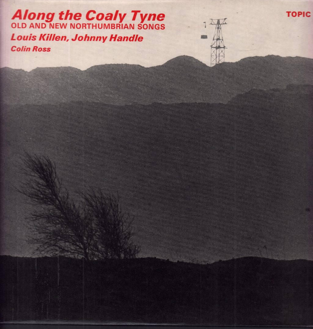 Louis Killen Johnny Handle Colin Rose - Along The Coaly Tyne - Lp