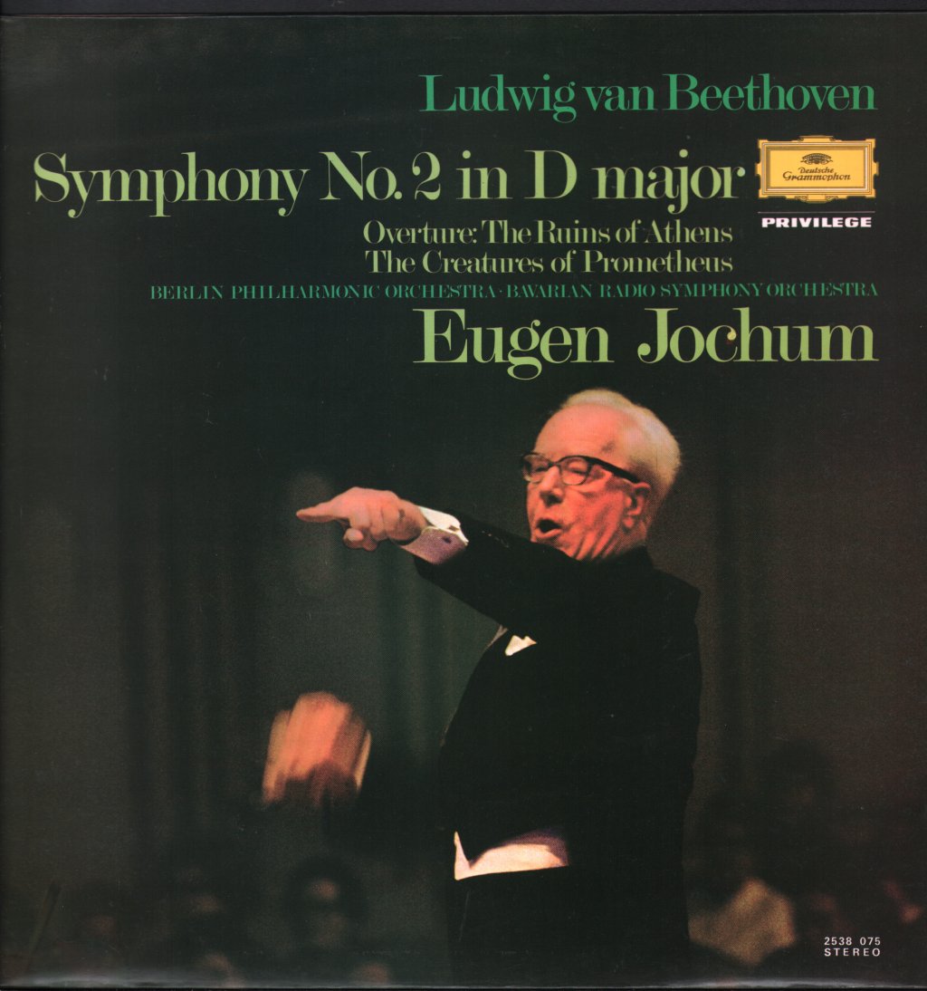 Eugen Jochum / Berlin Philharmonic Orchestra / Bavarian Radio Symphony Orchestra - Ludwig van Beethoven - Symphony No. 2 In D, Op. 36 / Overture "The Creatures Of Athens" Op. 113 - Lp