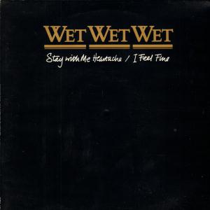 Wet Wet Wet - Stay With Me Heartache - 10 Inch