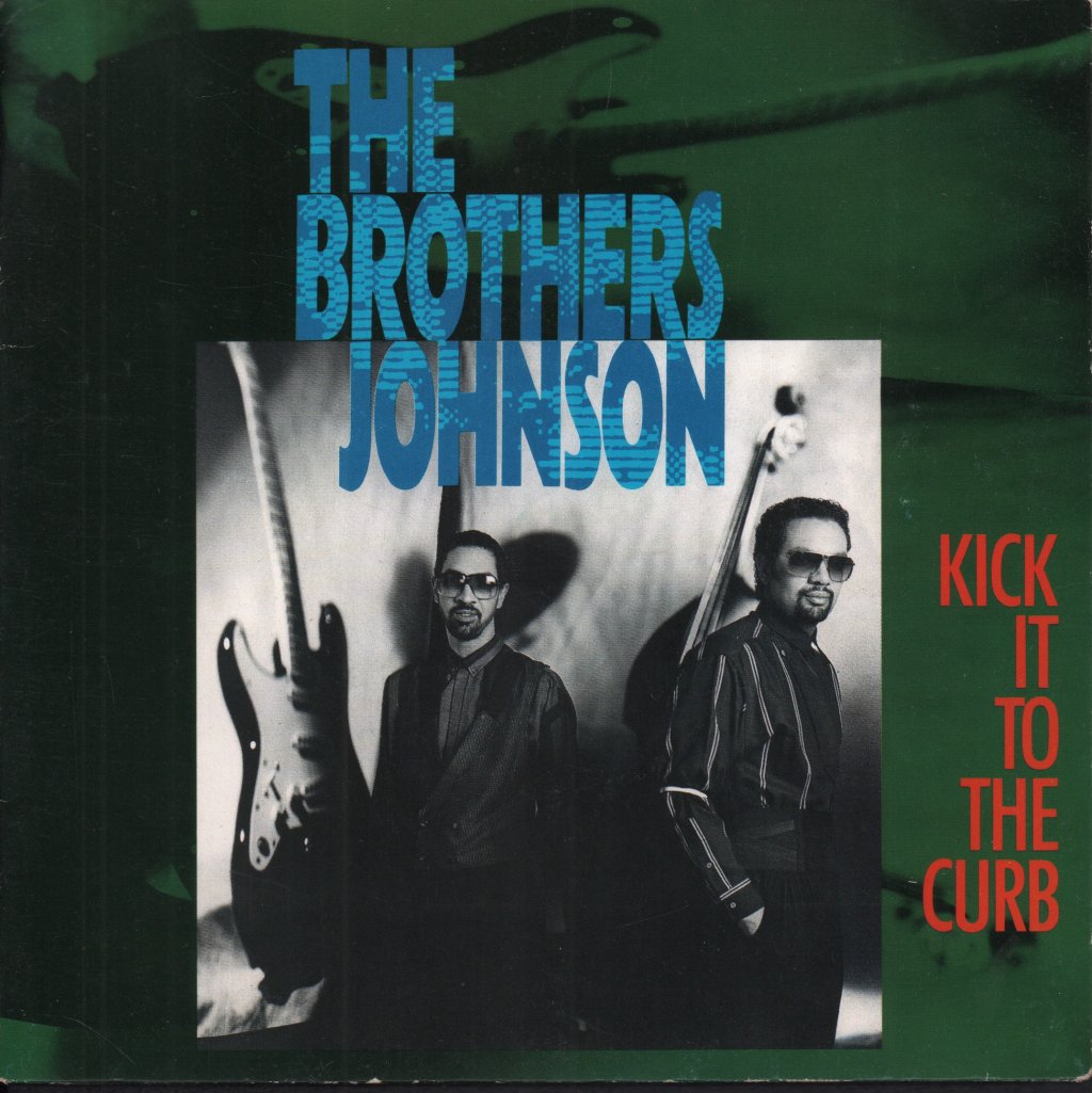 Brothers Johnson - Kick It To The Curb - 7 Inch