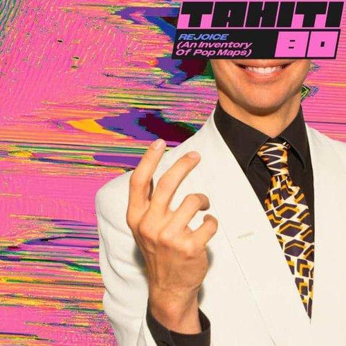Tahiti 80 - Rejoice (An Inventory of Pop Maps) - Lp