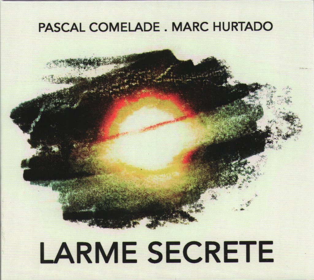 Pascal Comelade & Marc Hurtado - Larme Secrete - Cd