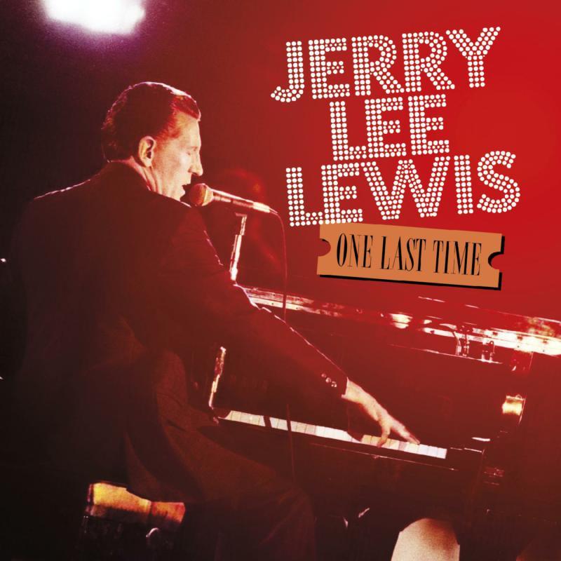 Jerry Lee Lewis - One Last Time - Double Cd