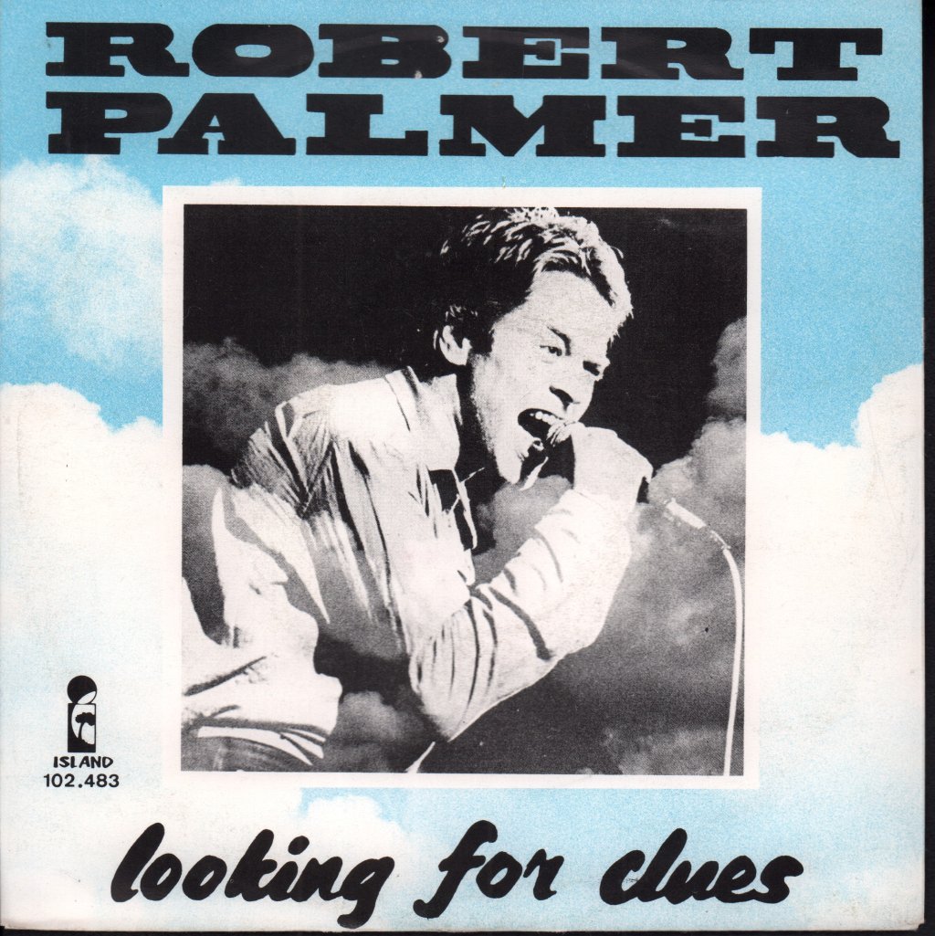 Robert Palmer - Looking For Clues - 7 Inch